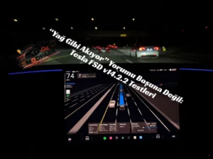 Tesla FSD v14.2.2 İncelemesi: Gece, Yağmur ve Trafikte Beklentileri Aştı