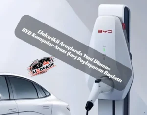 Elektrikli Araçlarda Yeni Dönem: BYD Komşular Arası Şarj Paylaşımını Başlattı