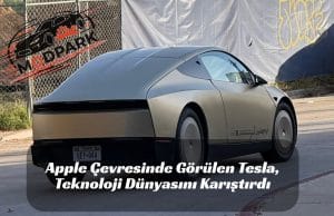 Apple Çevresinde Görülen Tesla, Teknoloji Dünyasını Karıştırdı