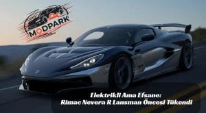 Elektrikli Ama Efsane: Rimac Nevera R Lansman Öncesi Tükendi