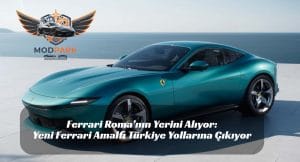 Ferrari Roma’nın Yerini Alıyor: Yeni Ferrari Amalfi Türkiye Yollarına Çıkıyor Ferrari Roma’nın Yerini Alıyor: Yeni Ferrari Amalfi Türkiye Yollarına Çıkıyor