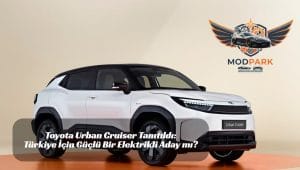 Toyota Urban Cruiser Tanıtıldı: Türkiye İçin Güçlü Bir Elektrikli Aday mı?
