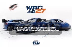 WRC27 Otomobilleri Sahneye Çıktı: FIA’dan Maliyet Odaklı Yeni Ralli Formülü