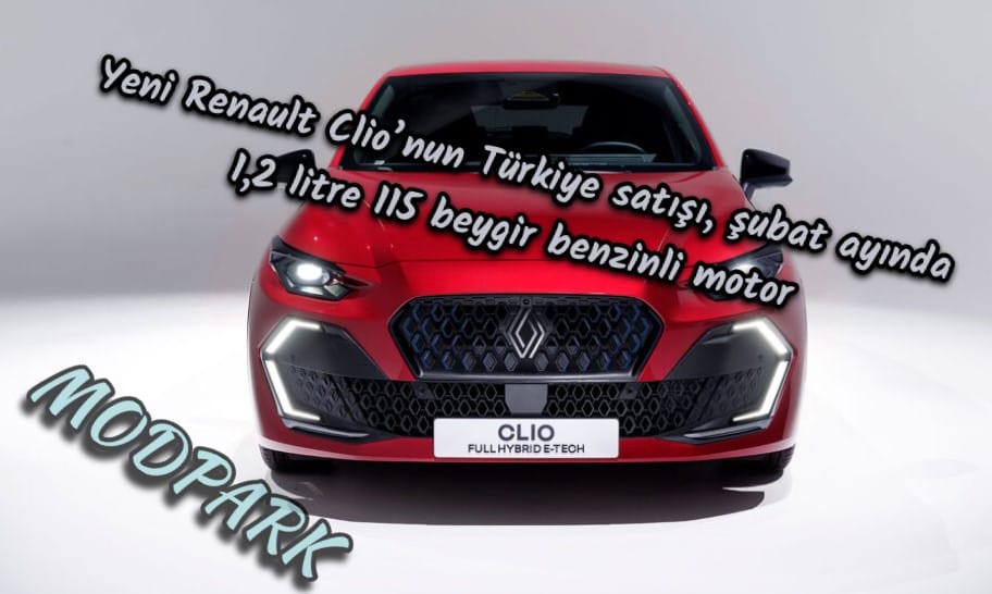 Yeni Renault Clio Türkiye’ye Geliyor: Satış Şubat 2026’da Başlıyor