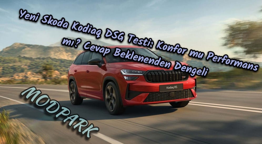 Skoda Kodiaq DSG Performans İncelemesi: Büyük SUV Olmak Böyle Bir Şey
