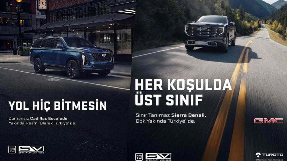 GM Türkiye Hamlesi Netleşti: Cadillac, Chevrolet ve GMC Modelleri Geliyor