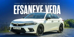 Elveda VTEC: Honda Civic Türkiye Listelerinden Siliniyor! Civic Gidiyor, Pazar Değişiyor! Honda'nın Radikal Türkiye Kararının Perde Arkası.