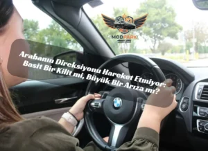 Direksiyon Kımıldamıyor mu? İşte Aracınızın Size Anlatmaya Çalıştığı Gerçekler arabanın direksiyonu dönmüyor direksiyon kilitlendi direksiyon sertleşti neden direksiyon kilidi nasıl açılır hidrolik direksiyon arızası