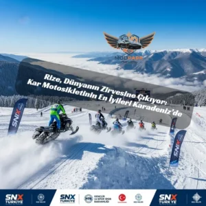 Karadeniz’de Motorlar Susmayacak: SNX Türkiye 2026 Rize’de Başlıyor Dünya Kar Motosikleti Şampiyonası