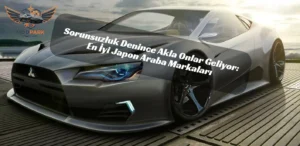 Japon araba markaları En iyi Japon otomobilleri Toyota güvenilirlik