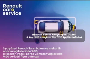 Renault Servis Kampanyası 2026: 3 Yaş Üstü Araçlara İşçilik İndirimi Renault servis kampanyası 2026