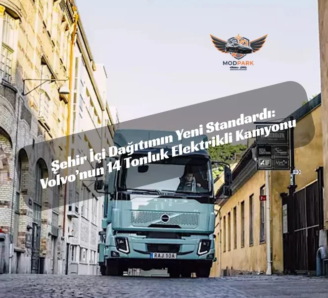 Volvo’dan Şehir İçi Lojistiğe Sessiz Darbe: 14 Tonluk Yeni Elektrikli Kamyon Sahada