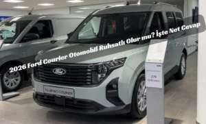 2026 Ford Courier Ford Courier otomobil ruhsatlı Ford Courier Journey Courier binek mi ticari mi