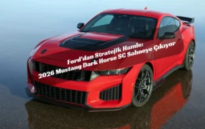 Ford Sahaya İndi: 2026 Mustang Dark Horse SC ile Süper Otomobil Dengesi Değişiyor 2026 Mustang Dark Horse SC