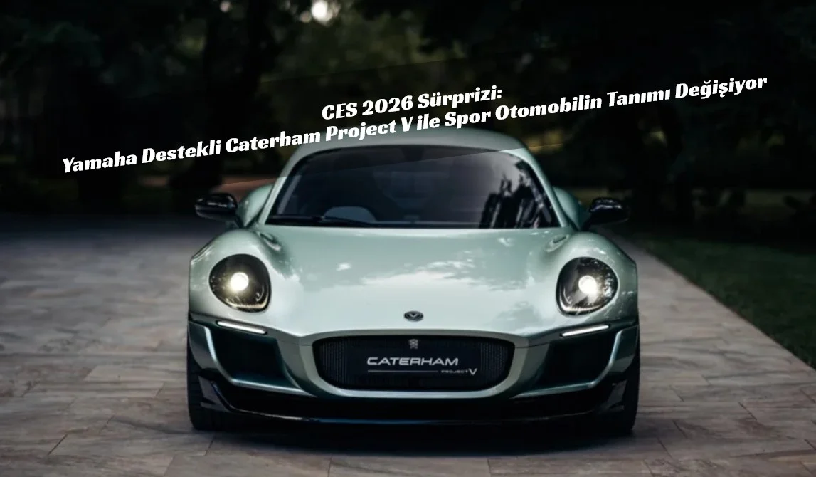 Yamaha İmzalı Caterham Project V Sahneye Çıktı: Elektrikli Spor Coupe Porsche’ye Savaş Açtı