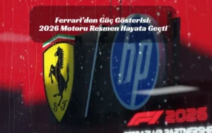 Formula 1’de Kartlar Yeniden Dağıtılıyor: Ferrari 2026 Motoru İlk Sinyali Verdi