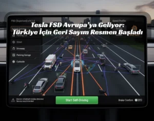 Eller Direksiyondan Çekiliyor: Tesla FSD Türkiye Yollarına Hazırlanıyor Tesla FSD Tesla Türkiye Otonom sürüş Full Self Driving