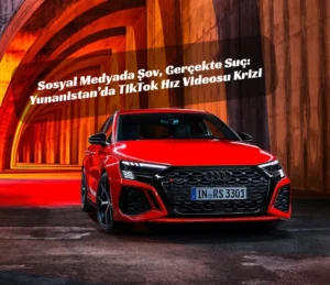 TikTok hız videosu, 190 mph hız, Yunanistan trafik cezaları, sosyal medya trafik suçu, hız ihlali cezası, TikTok skandalı, Avrupa trafik yasaları