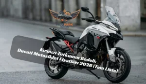 Pistten Asfalta: Ducati 2026 Türkiye Fiyat Listesi ve Model Rehberi Ducati motosiklet fiyatları 2026 Ducati Türkiye fiyat listesi Ducati Panigale V4 fiyatı Ducati Multistrada 2026