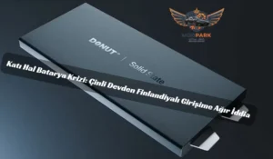 Batarya Dünyasında Deprem: Svolt CEO’sundan Donut Lab’e Sert Suçlama Katı Hal Batarya Krizi: Çinli Devden Finlandiyalı Girişime Ağır İddia