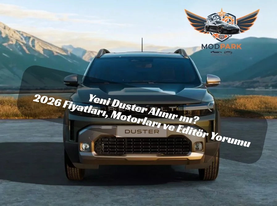 Uygun Fiyatlı SUV Arayanlara: 2026 Dacia Duster Türkiye Listesi