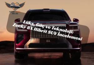 Lüks, Güç ve Teknoloji: Zeekr 8X Hibrit SUV İncelemesi