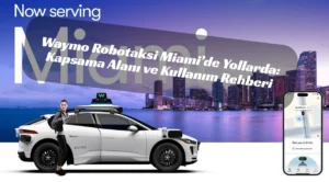 Waymo Miami robotaksi, Miami sürücüsüz taksi, Waymo One, otonom araçlar, robotaksi hizmeti,
