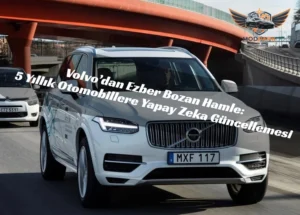 Volvo, 2021 ve sonrası üretilen modellerine Google Gemini yapay zeka asistanını ücretsiz sunacak