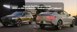 Lüks SUV’da "Hayalet Ekran" Kabusu: Genesis 84 Bin Aracı Geri Çağırıyor! Genesis Geri Çağırma Listesi: GV80 ve G80 Sahiplerine "Radyoyu Kapat" Talimatı!