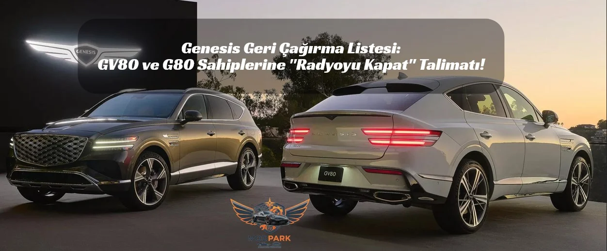 Lüks SUV’da “Hayalet Ekran” Kabusu: Genesis 84 Bin Aracı Geri Çağırıyor!