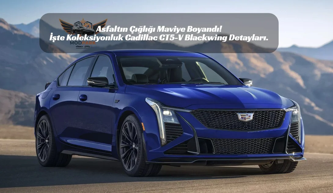 Tek Bir Beygir Bile Eklenmedi Ama Fiyatı Uçtu! Cadillac CT5-V Blackwing “Deep Ocean” Şoku.