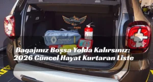 araba bagajında olması gerekenler, araç bagajı ekipmanları, TÜVTÜRK zorunlu malzemeler