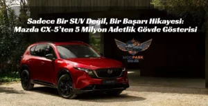 Mazda CX-5 Mazda CX-5 satış rakamları Mazda CX-5 2026