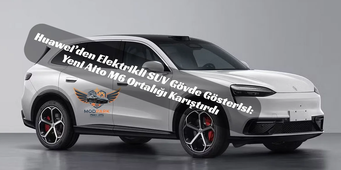 Yeni Aito M6 SUV Fiyatı, Türkiye Çıkış Tarihi, Teknik Özellikleri ve İncelemesi