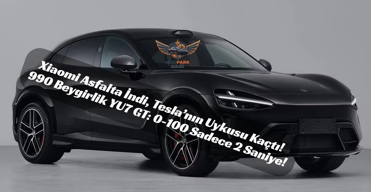 Xiaomi YU7 GT Patladı: 990 Beygirlik Elektrikli Canavar, Tesla Model X Plaid’i Titretmeye Hazır!