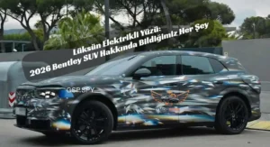 Bentley Sessizce Sahaya İniyor: 2026’daki Elektrikli SUV Oyunu Değiştirecek Bentley elektrikli SUV