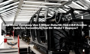 Ford elektrikli pickup, Ford 48V mimari, gigacasting nedir, Ford EV platformu