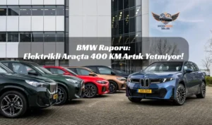 BMW elektrikli araç raporu, 400 km menzil sınırı, elektrikli araç menzil kaygısı