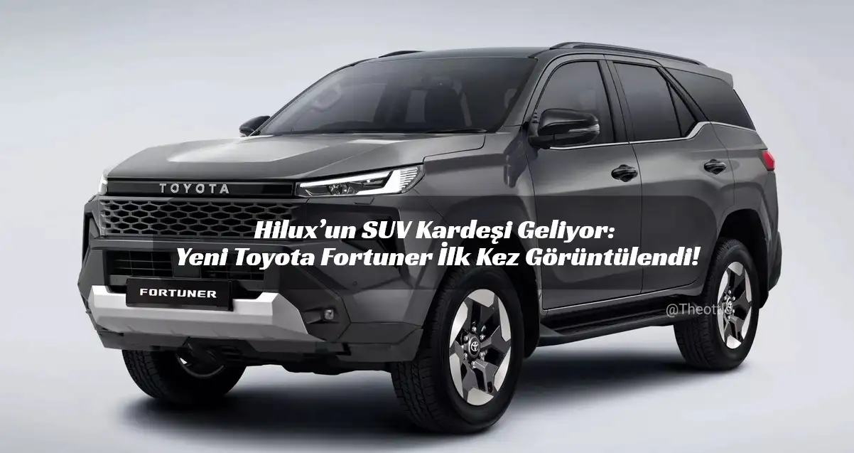 Toyota’dan Hilux Tabanlı Fortuner Geri Döndü: 7 Kişilik Sumo